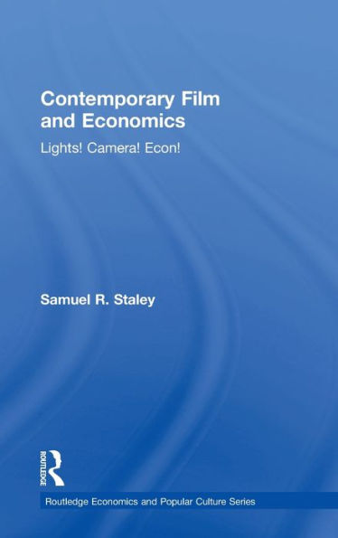 Contemporary Film and Economics: Lights! Camera! Econ!