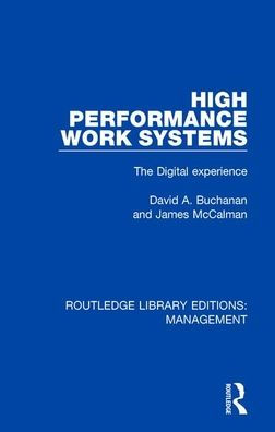 High Performance Work Systems: The Digital Experience