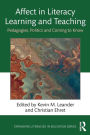 Affect in Literacy Learning and Teaching: Pedagogies, Politics and Coming to Know