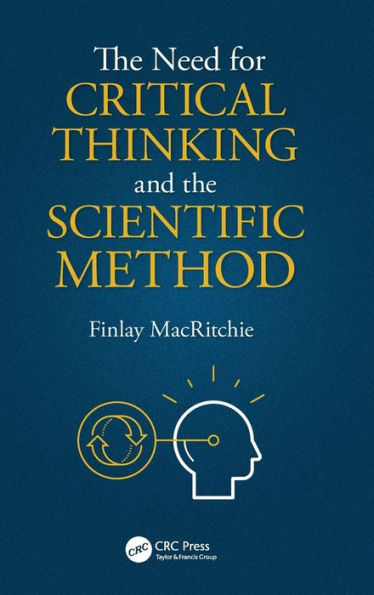 the Need for Critical Thinking and Scientific Method