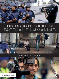 Title: The Insiders' Guide to Factual Filmmaking, Author: Tony Stark