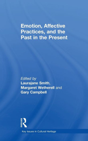 Emotion, Affective Practices, and the Past Present