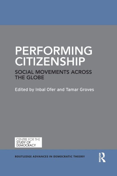 Performing Citizenship: Social Movements across the Globe