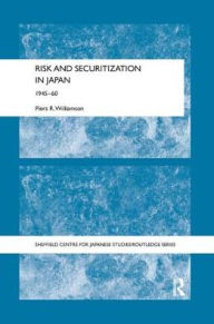 Title: Risk and Securitization in Japan: 1945-60, Author: Piers R. Williamson