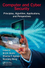 Computer and Cyber Security: Principles, Algorithm, Applications, and Perspectives