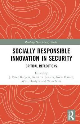 Socially Responsible Innovation in Security: Critical Reflections / Edition 1