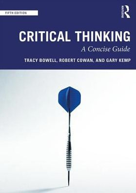 Critical Thinking: A Concise Guide / Edition 5