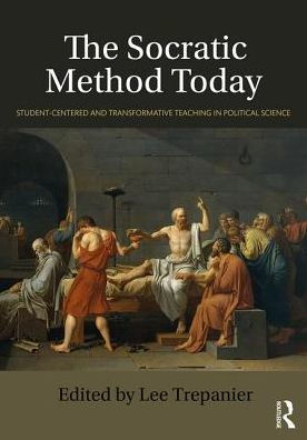 The Socratic Method Today: Student-Centered and Transformative Teaching in Political Science / Edition 1
