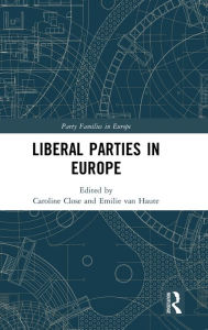 Title: Liberal Parties in Europe / Edition 1, Author: Emilie van Haute