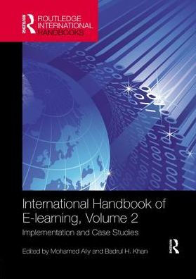 International Handbook of E-Learning Volume 2: Implementation and Case Studies