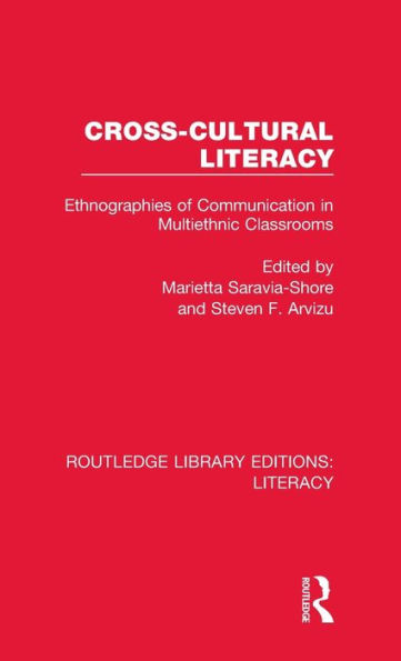 Cross-cultural Literacy: Ethnographies of Communication in Multiethnic Classrooms