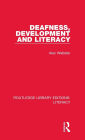 Deafness, Development and Literacy