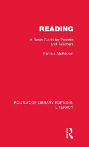 Title: Reading: A Basic Guide for Parents and Teachers, Author: Pamela McKeown