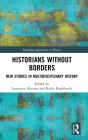 Historians Without Borders: New Studies in Multidisciplinary History