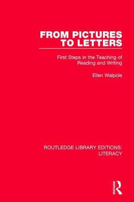 From Pictures to Letters: First Steps the Teaching of Reading and Writing