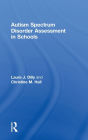 Autism Spectrum Disorder Assessment in Schools