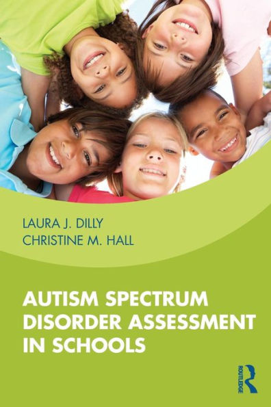 Autism Spectrum Disorder Assessment in Schools / Edition 1