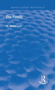 Title: Revival: The Family (1931), Author: Franz Carl Muller-Lyer