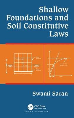 Shallow Foundations and Soil Constitutive Laws / Edition 1