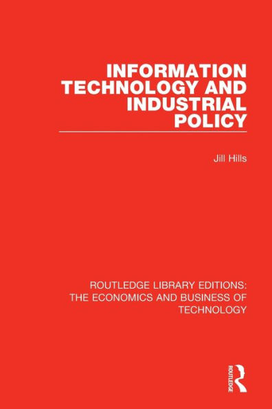 Information Technology and Industrial Policy / Edition 1