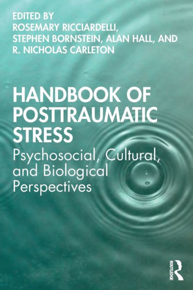 Handbook of Posttraumatic Stress: Psychosocial, Cultural, and Biological Perspectives