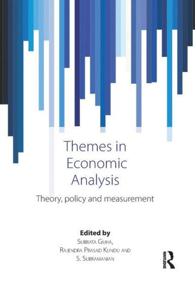 Themes in Economic Analysis: Theory, policy and measurement