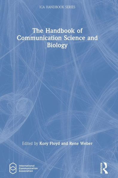 The Handbook of Communication Science and Biology