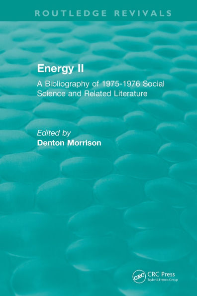 Routledge Revivals: Energy II (1977): A Bibliography of 1975-1976 Social Science and Related Literature