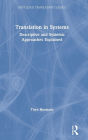 Translation in Systems: Descriptive and Systemic Approaches Explained