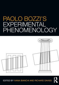 Title: Paolo Bozzi's Experimental Phenomenology / Edition 1, Author: Ivana Bianchi