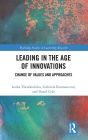 Leading in the Age of Innovations: Change of Values and Approaches