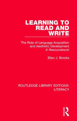 Learning to Read and Write: The Role of Language Acquisition Aesthetic Development: A Resourcebook