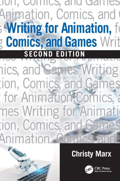 Writing for Animation, Comics, and Games
