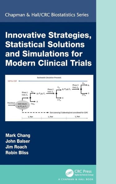 Innovative Strategies, Statistical Solutions and Simulations for Modern Clinical Trials / Edition 1