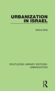 Title: Urbanization in Israel, Author: Elisha Efrat