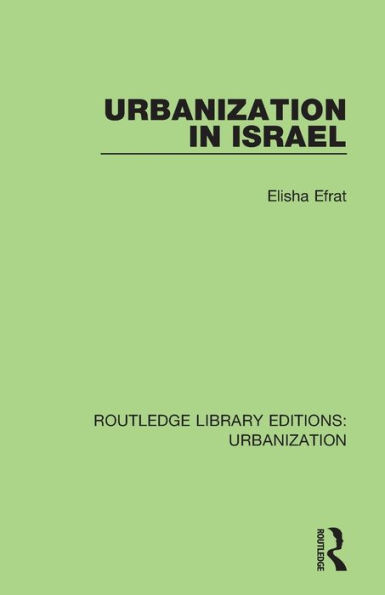 Urbanization in Israel / Edition 1
