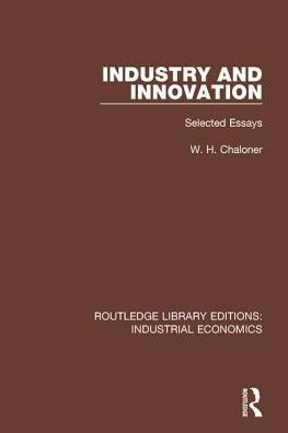 Industry and Innovation: Selected Essays