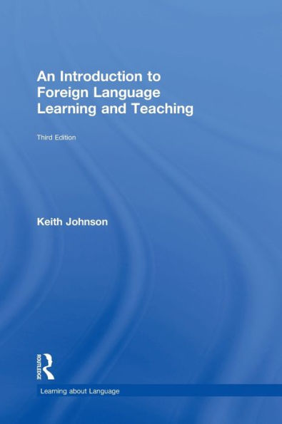 An Introduction to Foreign Language Learning and Teaching