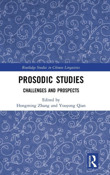 Prosodic Studies: Challenges and Prospects / Edition 1