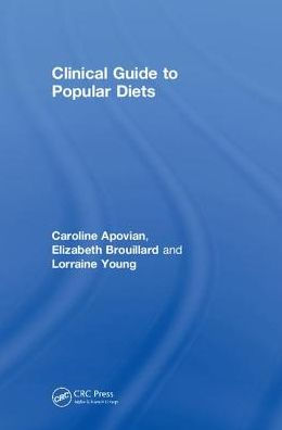 Clinical Guide to Popular Diets / Edition 1