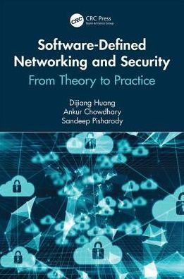 Software-Defined Networking and Security: From Theory to Practice / Edition 1