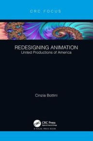 Title: Redesigning Animation: United Productions of America, Author: Cinzia Bottini