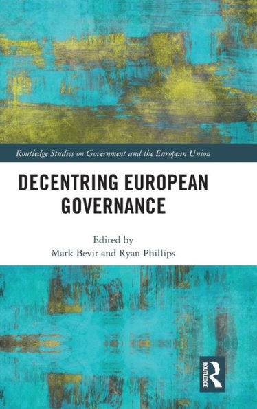Decentring European Governance / Edition 1