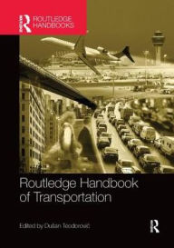 Title: Routledge Handbook of Transportation, Author: Dusan Teodorovic
