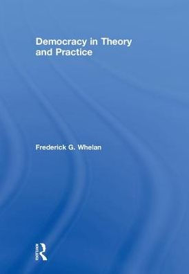 Democracy in Theory and Practice