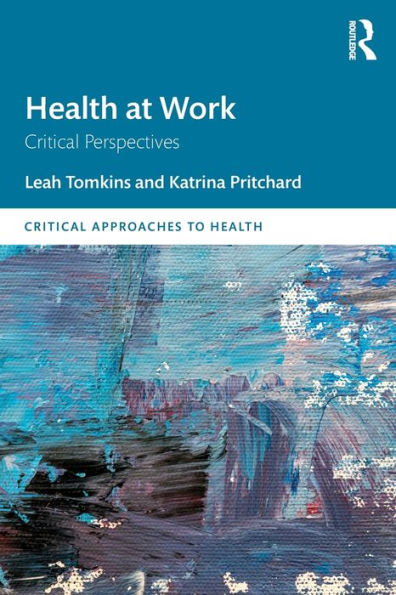 Health at Work: Critical Perspectives / Edition 1