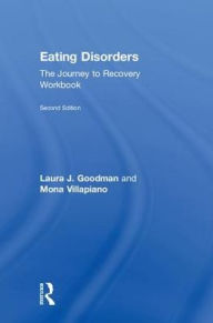 Title: Eating Disorders: The Journey to Recovery Workbook, Author: Laura J. Goodman