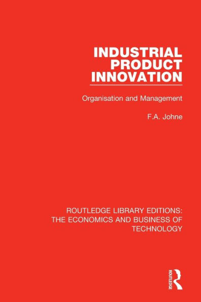 Industrial Product Innovation: Organisation and Management / Edition 1