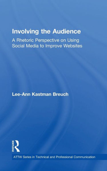 Involving the Audience: A Rhetoric Perspective on Using Social Media to Improve Websites