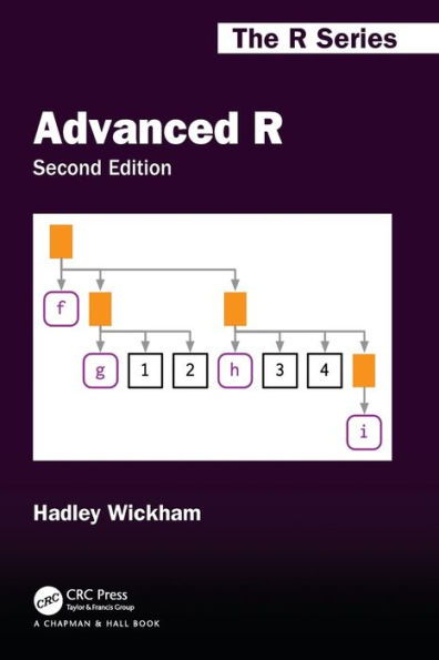 Advanced R, Second Edition / Edition 2